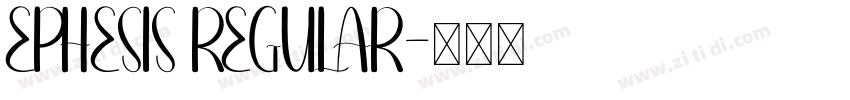 EPHESIS REGULAR字体转换